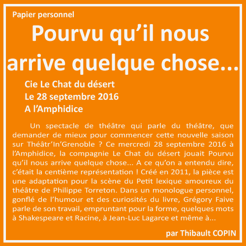 Du théâtre dans le théâtre Pourvu qu'il nous arrive quelque chose... par Thibault Copin